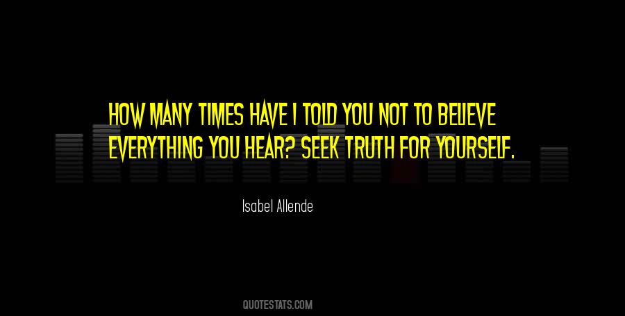 Not To Believe Quotes #1427740