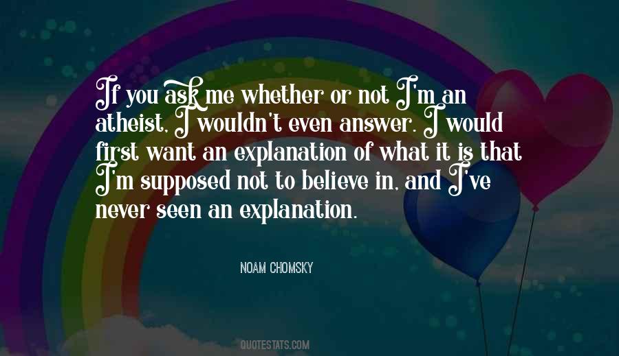 Not To Believe Quotes #1717665