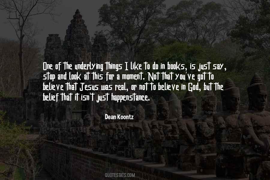 Not To Believe Quotes #956247