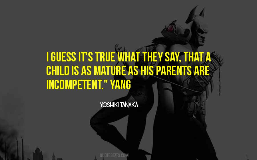 Quotes About Incompetent Parents #1853095