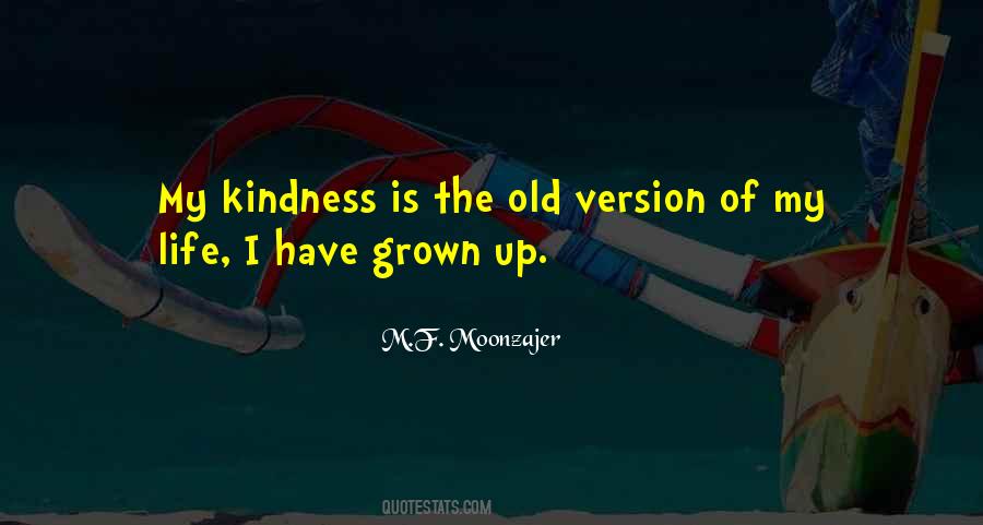 My Kindness Quotes #1377493