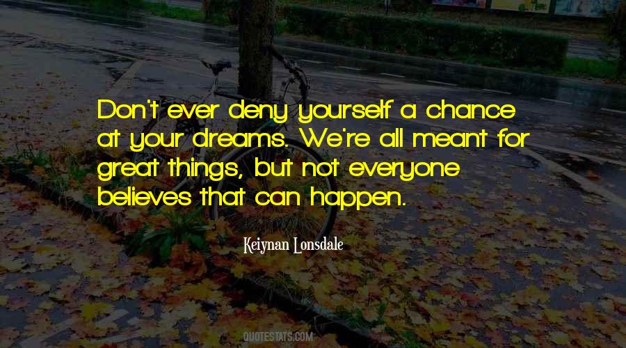 What Is Meant To Happen Will Happen Quotes #1078123