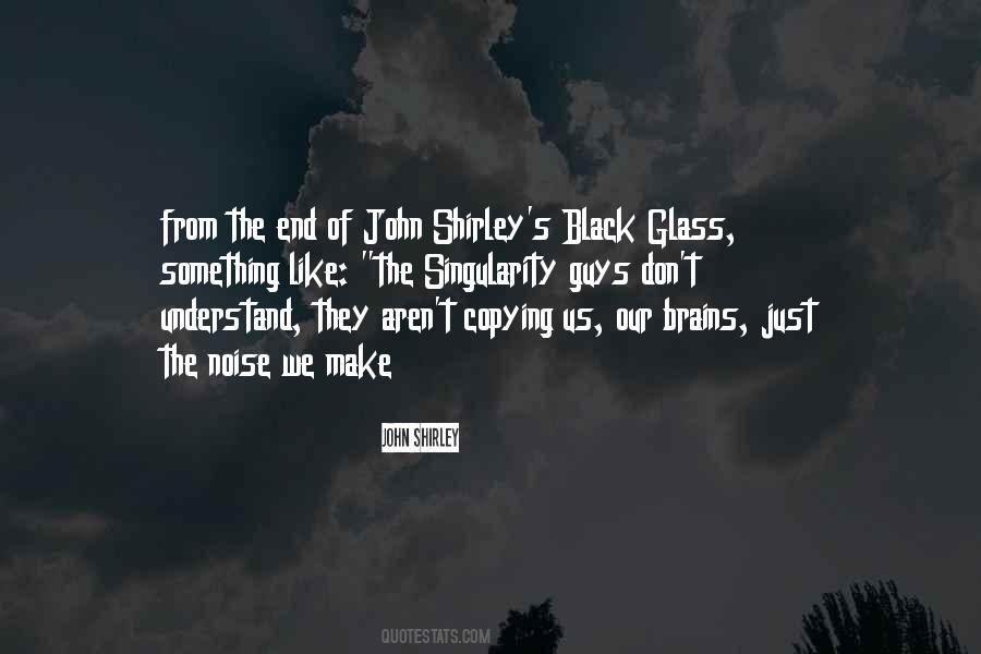Black Glass Quotes #963014
