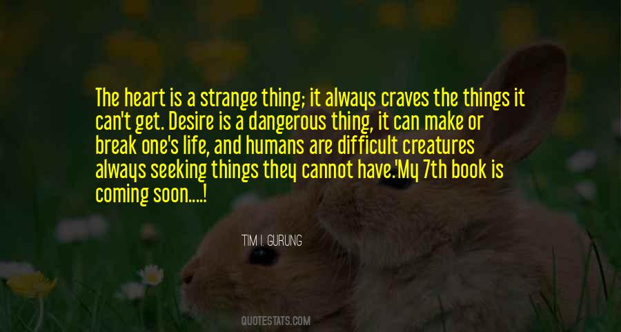 Dangerous Thing Quotes #1146199