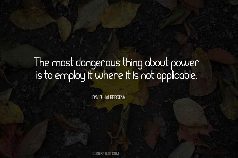 Dangerous Thing Quotes #1728050