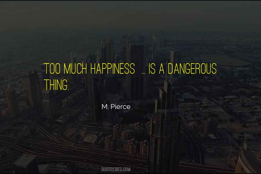 Dangerous Thing Quotes #1788739