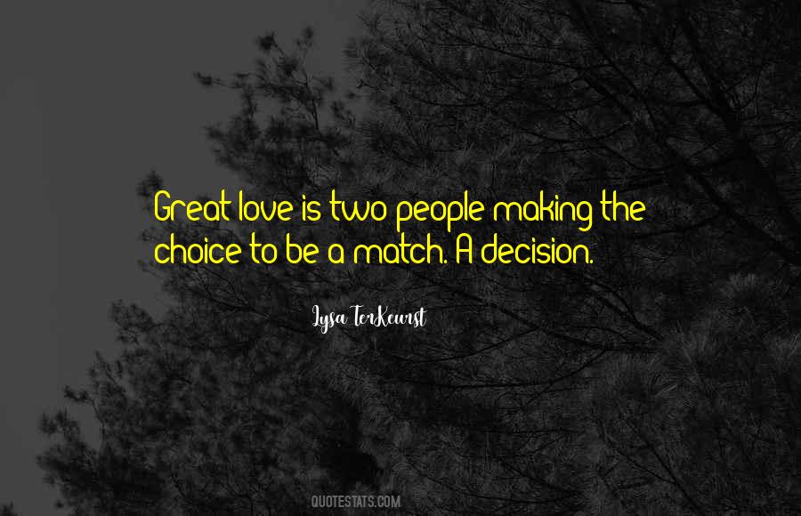 Great Choice Quotes #1608255