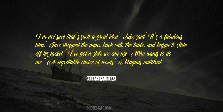 Great Choice Quotes #1687559