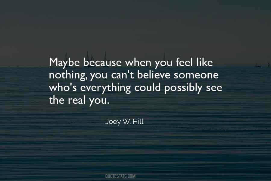 When You Feel Like Nothing Quotes #1156894