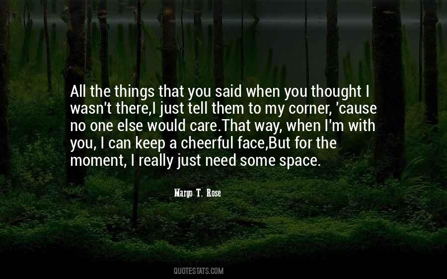No Space For You Quotes #1273393
