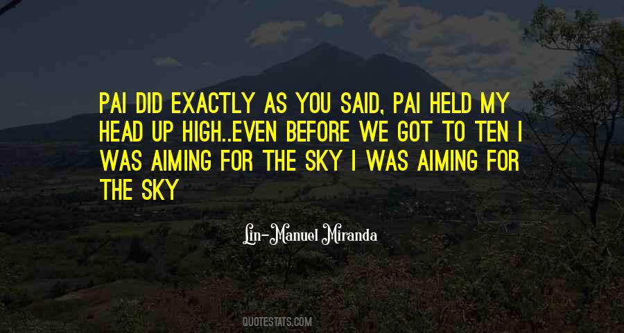 Head To The Sky Quotes #348005