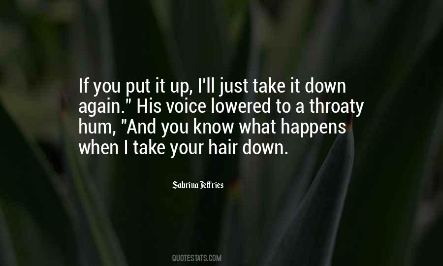 Hair Down Quotes #1679198