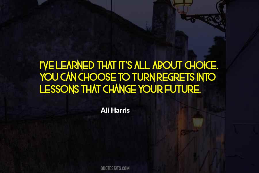 Choose Your Future Quotes #22844
