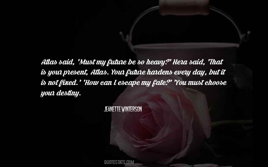 Choose Your Future Quotes #293797