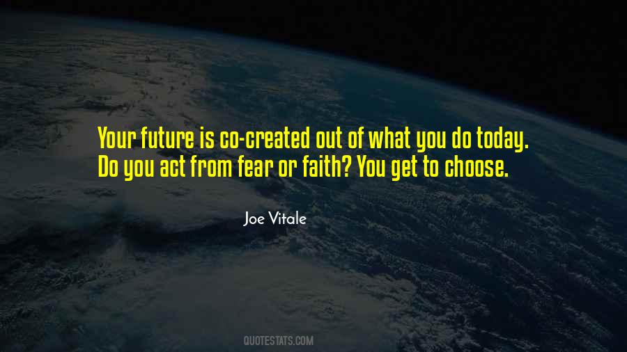Choose Your Future Quotes #334962