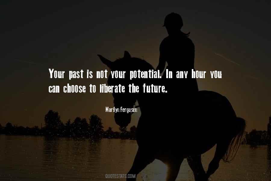Choose Your Future Quotes #817597