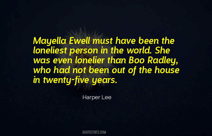 Loneliest Person Quotes #1200058