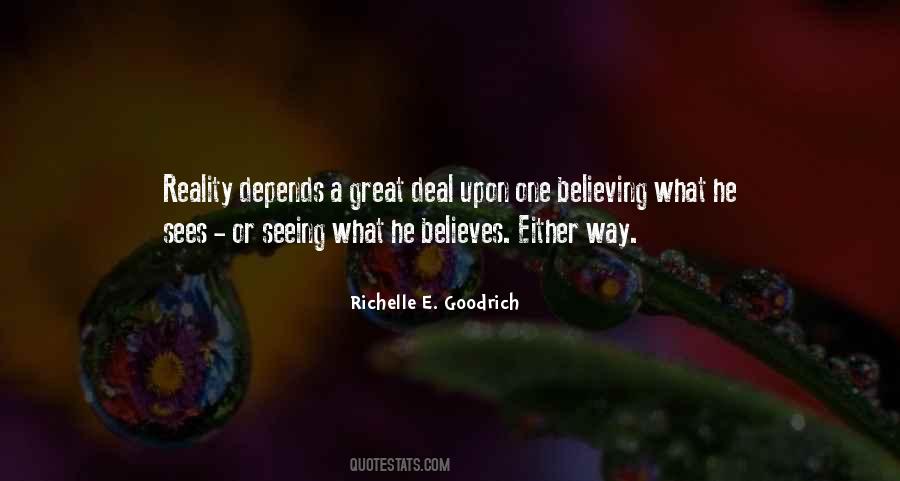Quotes About Seeing And Believing #17484