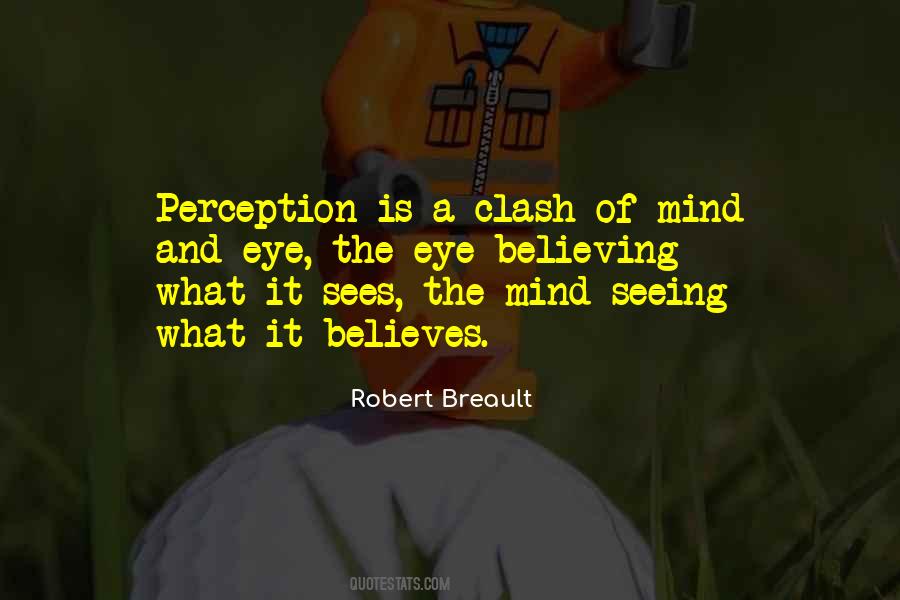 Quotes About Seeing And Believing #1851113