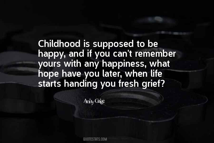 Remember To Be Happy Quotes #1406574