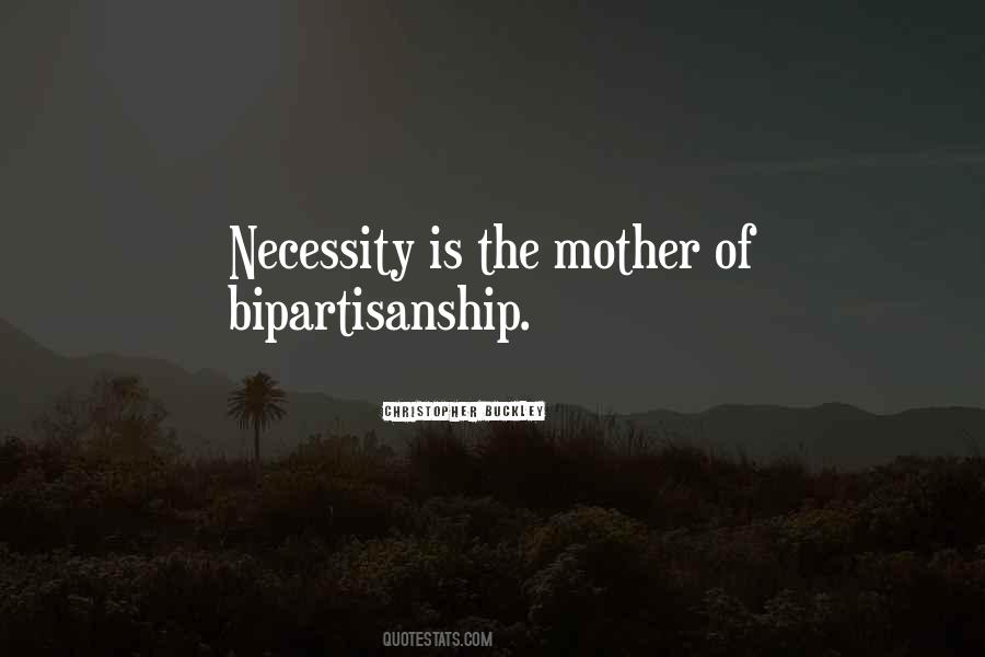 Necessity Is The Mother Of Quotes #979343