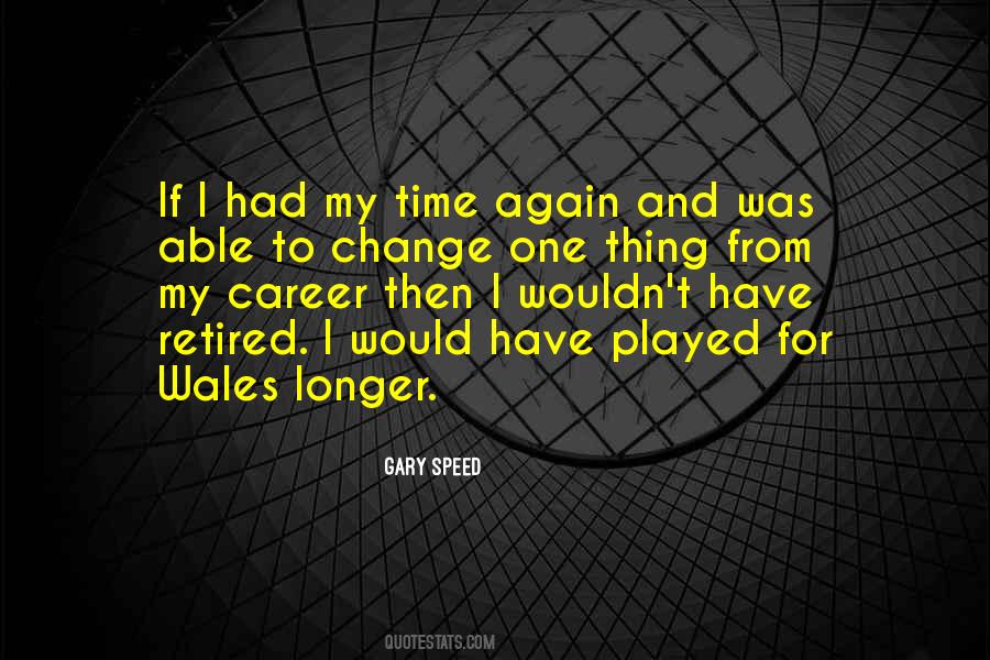 When We Are No Longer Able To Change Quotes #1690885