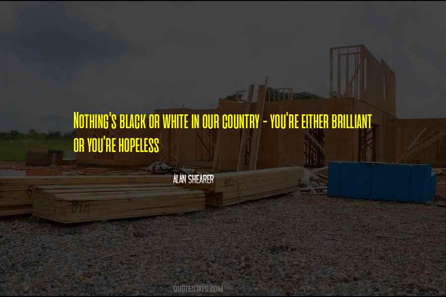 Either Black Or White Quotes #1103279