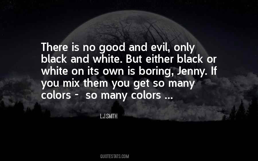 Either Black Or White Quotes #269730