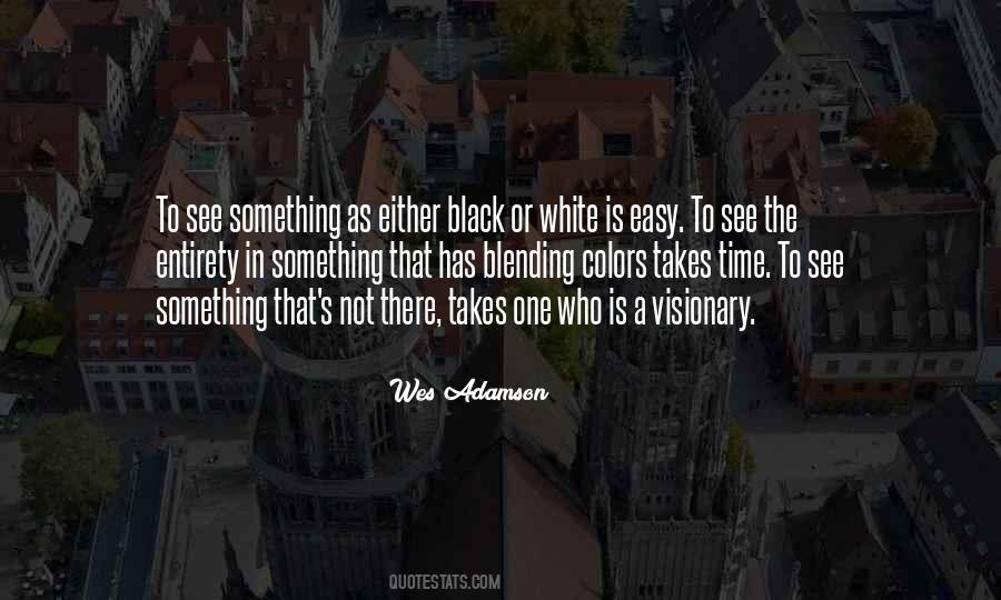 Either Black Or White Quotes #38352