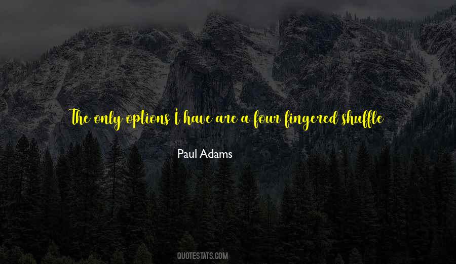 I Have Options Quotes #462751