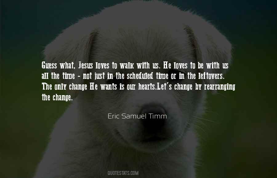 Walk With Us Quotes #1453852