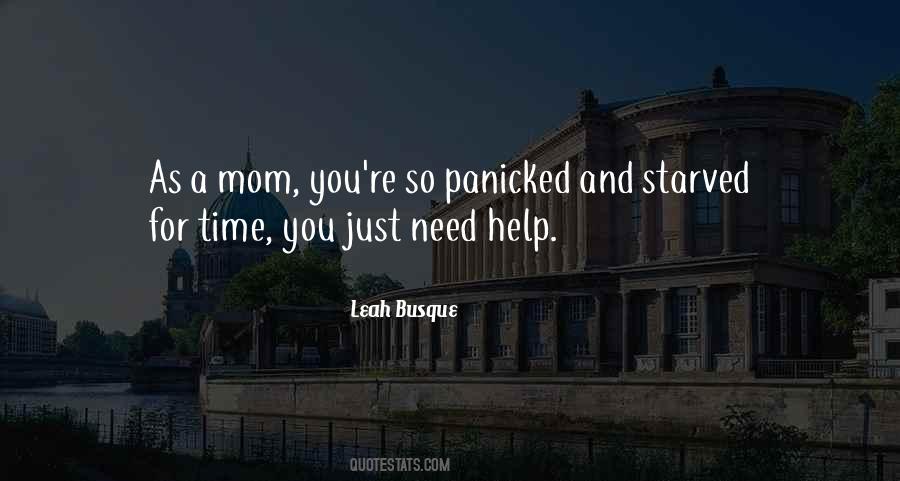 Help Mom Quotes #816393