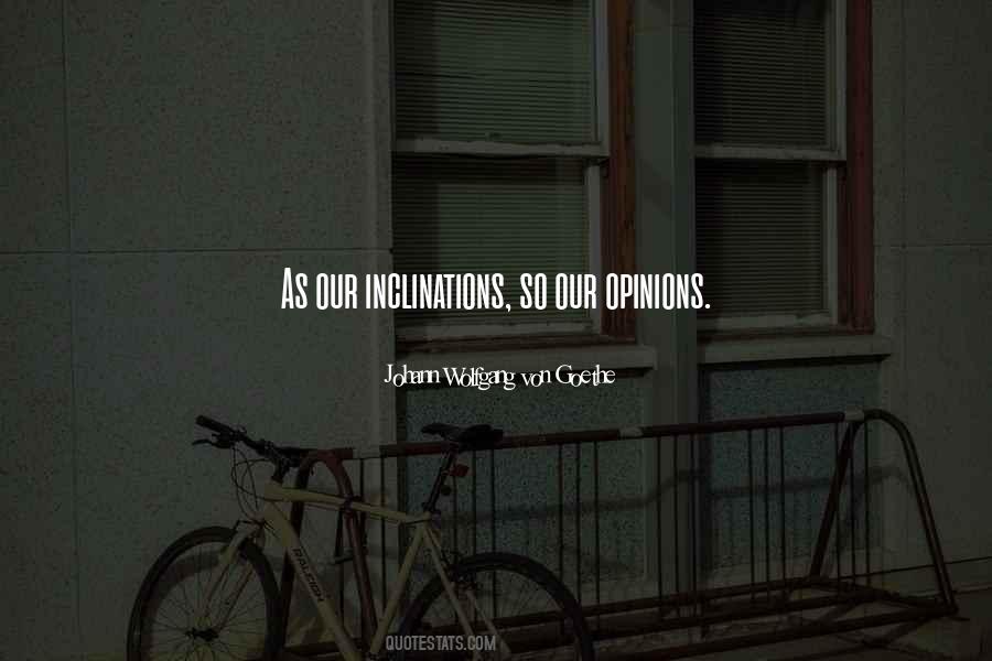 Quotes About Inclinations #657681