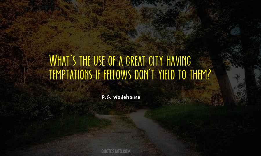 Great City Quotes #1340371