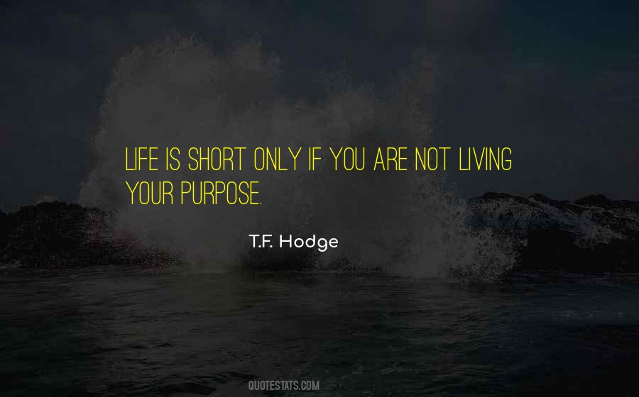 Living Purpose Quotes #1707909