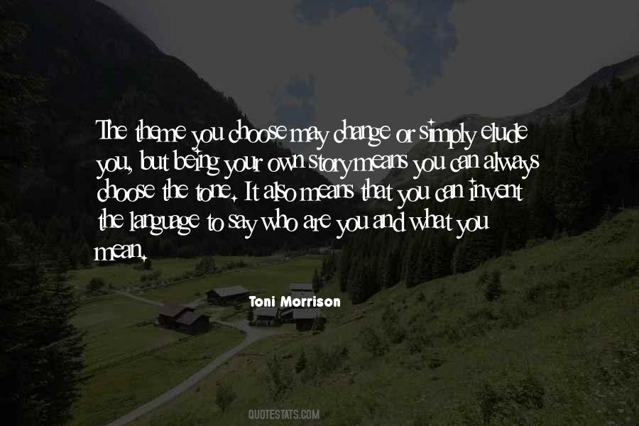 Own Your Own Story Quotes #139736