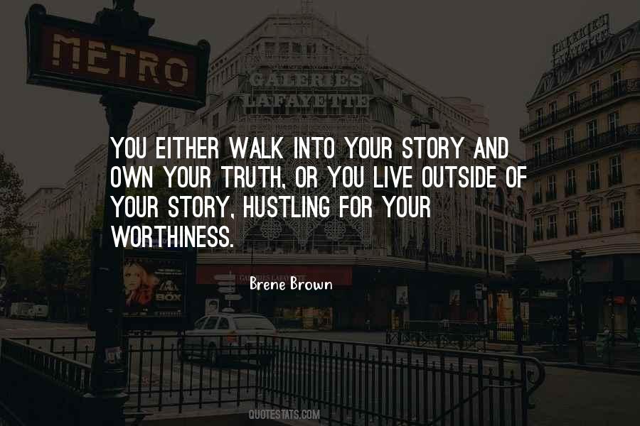 Own Your Own Story Quotes #244716