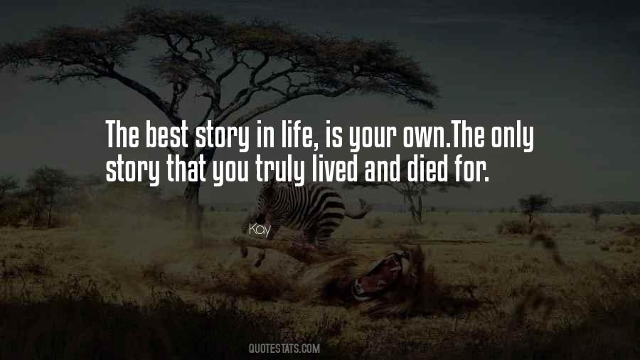 Own Your Own Story Quotes #659960