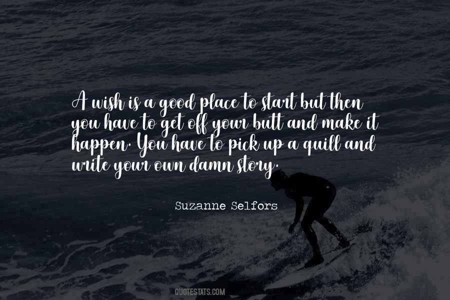 Own Your Own Story Quotes #665060