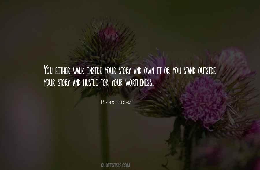 Own Your Own Story Quotes #733154