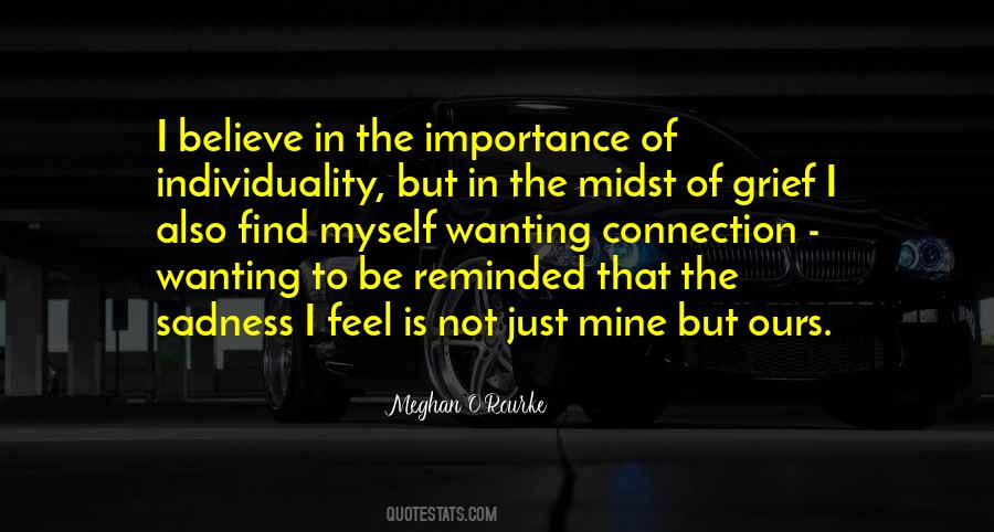 Importance Of Individuality Quotes #1778863