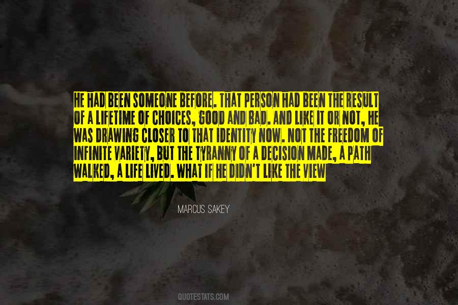 Decision And Choices Quotes #1346237