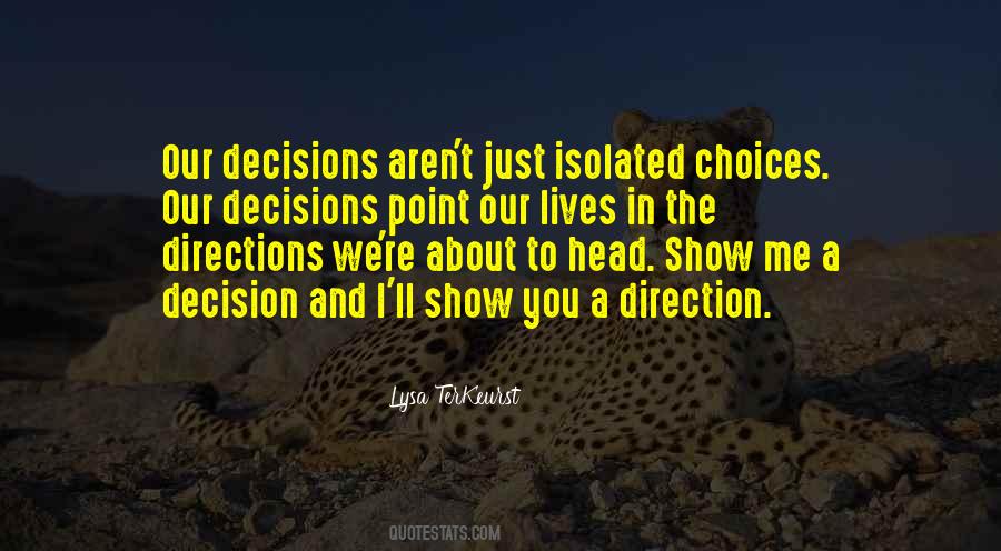 Decision And Choices Quotes #444543
