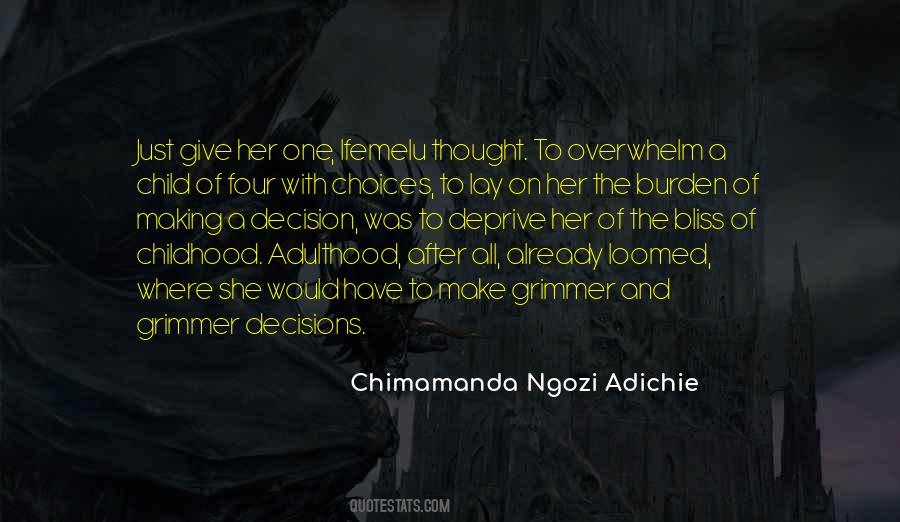 Decision And Choices Quotes #825353