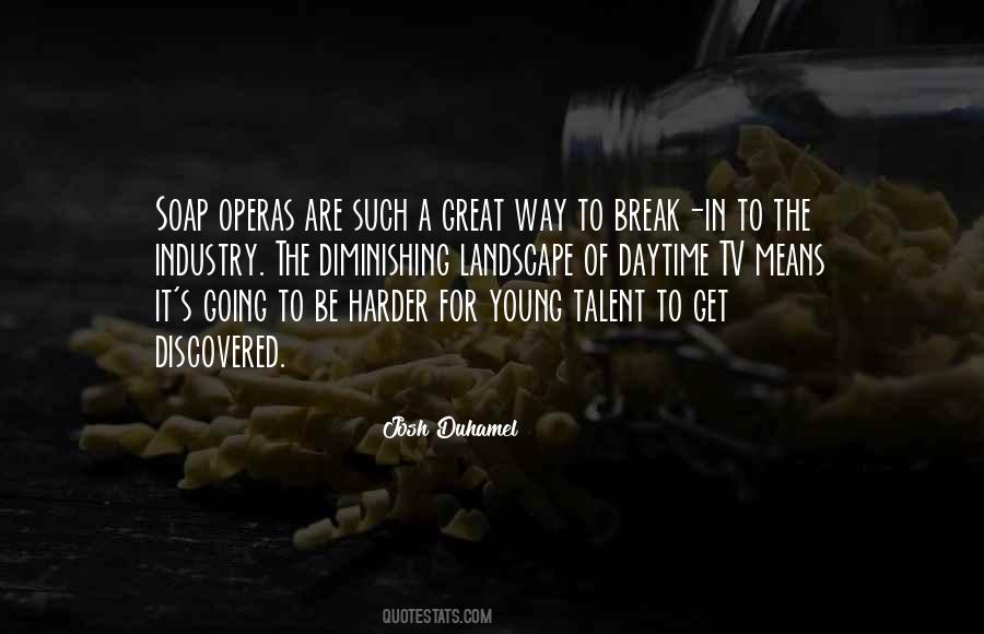 Quotes About The Operas #1099689