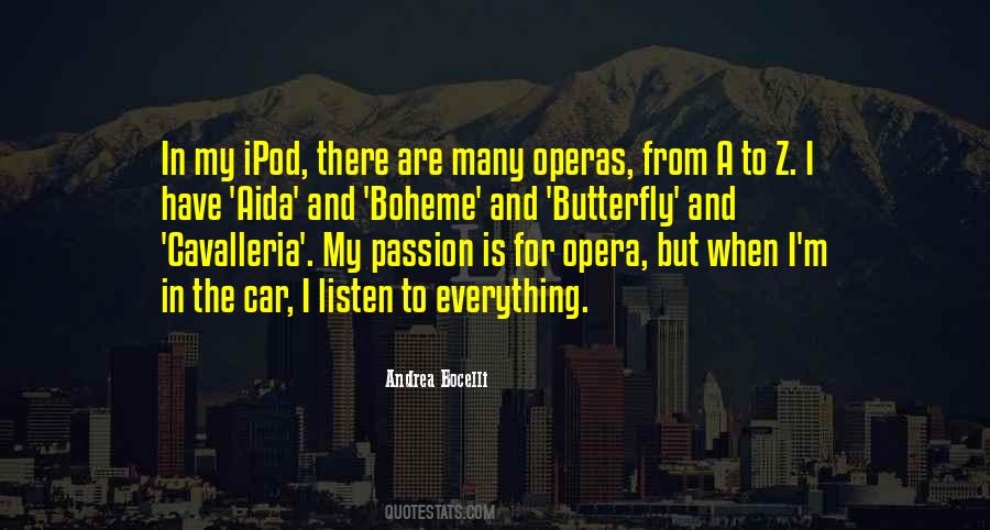 Quotes About The Operas #288520