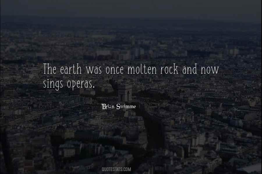 Quotes About The Operas #862917