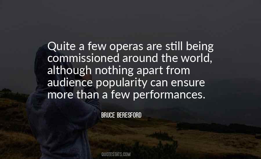 Quotes About The Operas #941051