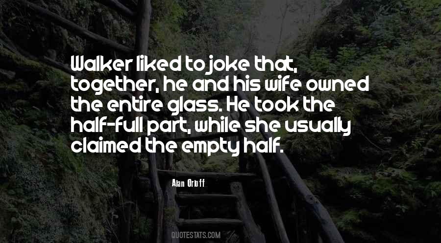 Half Full Half Empty Quotes #897567