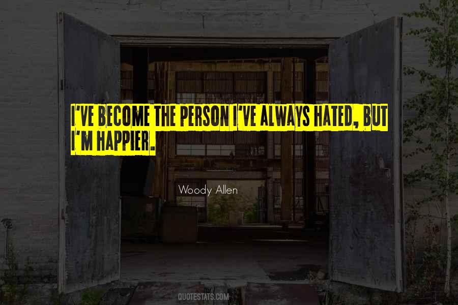 Quotes About Become The Person #1198384